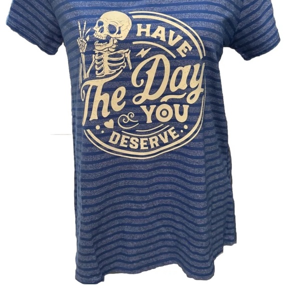 Have The day You Deserve Funny Motivational Graphic Tee Small - Picture 5 of 5